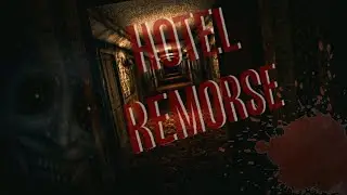 ОТЕЛЬ УЖАСОВ!HOTEL REMORSE!