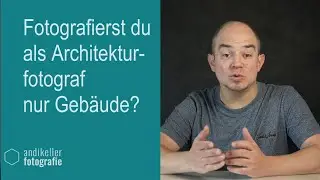 Fotografierst du als Architekturfotograf nur Gebäude?