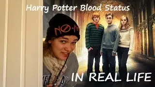 HARRY POTTER BLOOD STATUS IN THE REAL WORLD