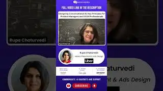 Crack Conversational AI Design: Rupa Chaturvedi's Pro Tips! 🚀