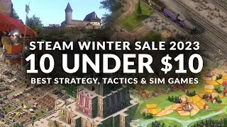 STEAM WINTER SALE 2023 - 10 UNDER $10 | Best Strategy, Sim & Management Games
