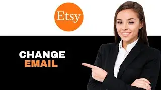 How To Change Email On Etsy 2025