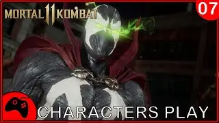 MORTAL KOMBAT 11 - CHARACTERS PLAY #7  SPAWN