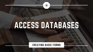Creating a Basic Form in Access