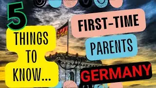 5 Things To Know Before Becoming Parents In Germany |Documents | Hospitals | Health Insurance