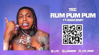 TEC -  Rum Pum Pum ft. 