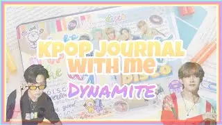 ✨Kpop journal with me #8 - BTS 'Dynamite'✨