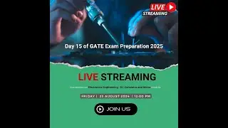 Day 15 of GATE Exam Preparation 2025 | Electronics Engineering