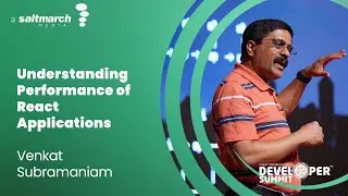 Understanding Performance of React Applications - Venkat Subramaniam