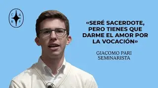 GIACOMO PARI, «SERÉ SACERDOTE, PERO TIENES QUE DARME EL AMOR POR LA VOCACIÓN»