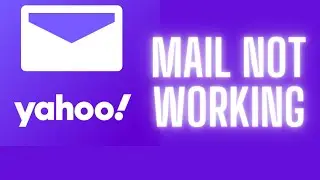 How to fix Yahoo Mail not working