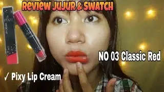 [Review & Swatch] Pixy Lip Cream No 03 Classic Red