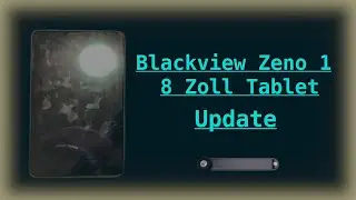 Blackview Zeno 1 - Das Update