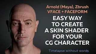 Easy way to create skin shader for your CG character in Arnold / Timelapse / VFACE / FACEFORM / MAYA