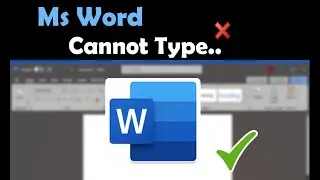 How to Fix Ms Word cannot type