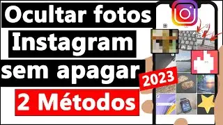 How to hide photos on Instagram - (Without deleting them)