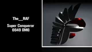 The__Raf Super Conqueror 6949 DMG