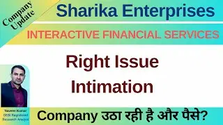 Sharika Enterprises latest news | INTERACTIVE FINANCIAL SERVICES update | share | Right Issue