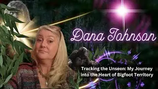 OTU   Dana Johnson - Sasquatch Hunter