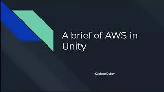 A brief of AWS Services in Unity