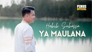 HABIB SUBASSA - YA MAULANA | COVER