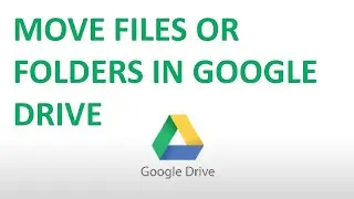 How to Move Files in Google Drive
