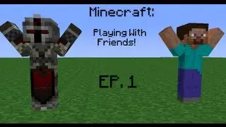 Minecraft:Playing With Friends! | Ep.1 | 35 SUB SPECIAL