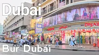 Dubai [4K] Bur Dubai District Walking Tour 🇦🇪