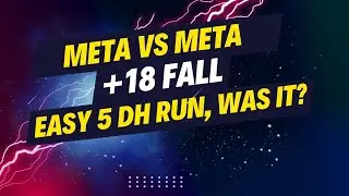 5 DHs Run M+18 Fall Fortified Week For BTM Meta vs Meta
