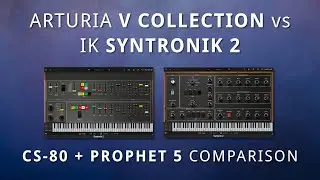 IK SYNTRONIK 2 vs ARTURIA V Collection - CS-80 + Prophet 5 Comparisons