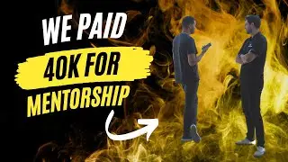 We paid Kris Da Shark $40,000 for mentorship