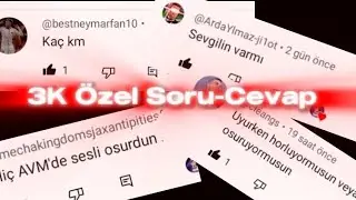 3K Özel Soru-Cevap😳