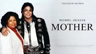Michael Jackson - Mother (Song Fanmade A.I) (For Mother's Day) | MJJ Prod