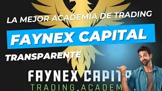 FAYNEX CAPITAL LA ACADEMIA DE TRADING MAS TRANSPARENTE QUE VERAS ☺