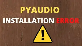 [Solved] Unable to install Pyaudio - How to install pyaudio in python environment #codewithharry