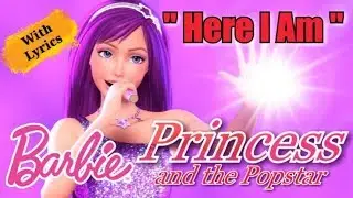 Barbie||Princess & The Popstar With Lyrics