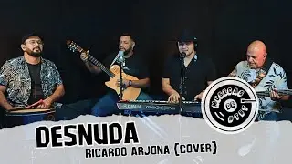 DESNUDA - RICARDO ARJONA (COVER) /MANZANA AZUL - MUSICAS DE 