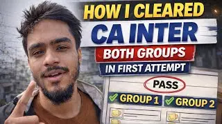 How I Cleared CA Inter Both Groups in First Attempt | Real Strategy (2026)