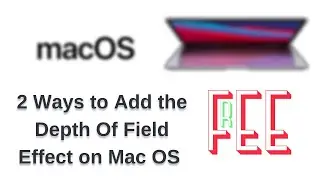 How To Add Background Blur to a Video on Mac OS for Free