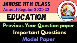 11th Class Education Important Questions Jkbose | Education Model Paper | Education Previous Paper