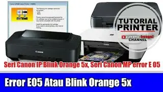 CANON IP2770 BLINK ORANGE 5X, printer canon mp error e05