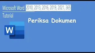 Tutorial Microsoft Word Pemeriksaan Documen