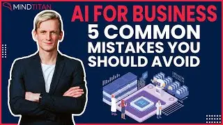 AI and Machine Learning For Business - 5 common mistakes you should avoid