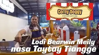Panalo Corny Doggy ni Bearwin Meily around Taytay Tiangge Market #bearwinmeily
