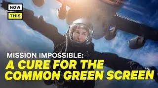 Why Mission: Impossible is the Cure for the Common Green Screen | NowThis Nerd