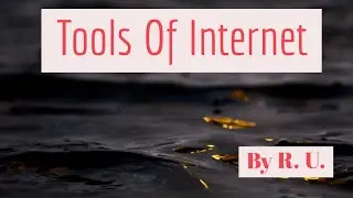 Tools of Internet