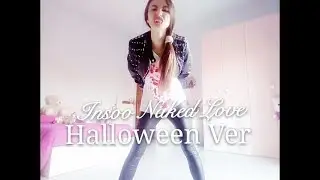 【🎃HALLOWEEN🎃】MYNAME INSOO【NAKED LOVE】Dance Cover 【Partnership】