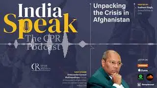 India Speak: Unpacking the Crisis in Afghanistan