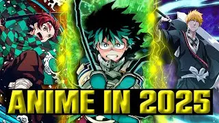 MUST WATCH ANIME IN 2025!