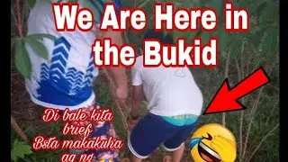 We are here in the Bukid | ARNIDA TUTORIALS